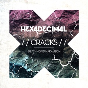 Cracks (feat. Ingrid Hakanson)