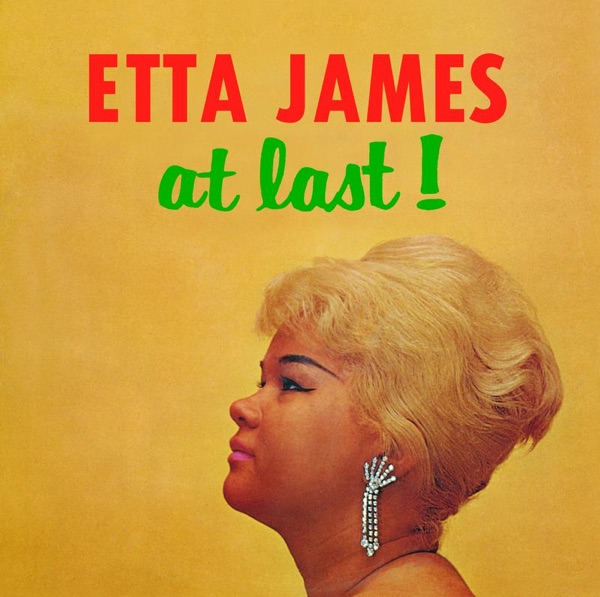 At Last by Etta James on Sunshine Soul