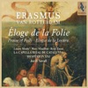 Guillaume Bats Malor me bat (Malheur me bat) [Odhecaton, No. 63] Erasmus - Lof der zotheid (Nederlandse versie)