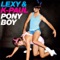 Ponyboy - Lexy & K-Paul lyrics