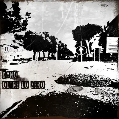 Listen to Oltre lo zero by Dyno