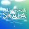 Skala - Nikhil Prakash lyrics
