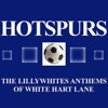 Hotspurs: The Lillywhites Anthems of White Heart Lane