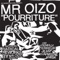 Steroids (Mr Oizo Remix) - Mr. Oizo lyrics