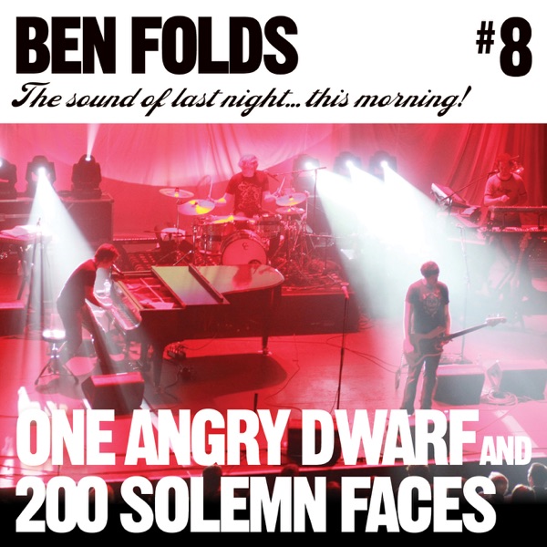 Ben Folds - One Angry Dwarf and 200 Solemn Faces (Live At Houston, TX 10/24/08)