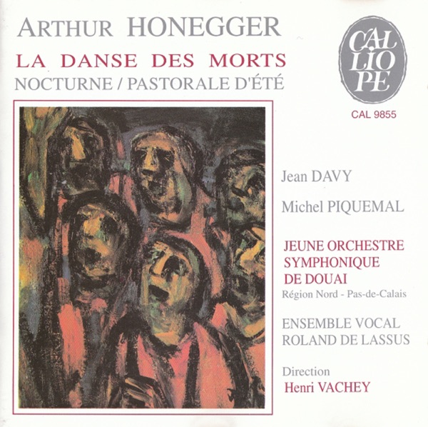 Arthur Honegger: La Danse des Morts - Nocturne - Pastorale d'été