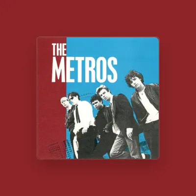 Listen to The Metros, watch music videos, read bio, see tour dates & more!