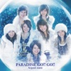 PARADISE GO!! GO!!