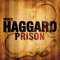 Folsom Prison Blues (2001 Remaster) - Merle Haggard & The Strangers lyrics