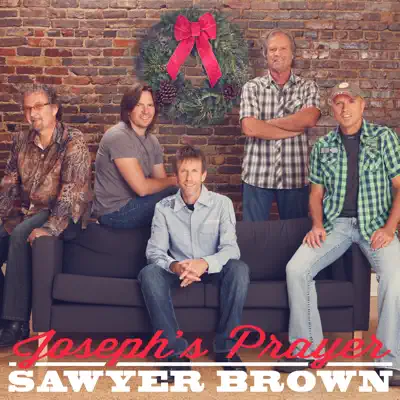 Joseph's Prayer - Single - Sawyer Brown