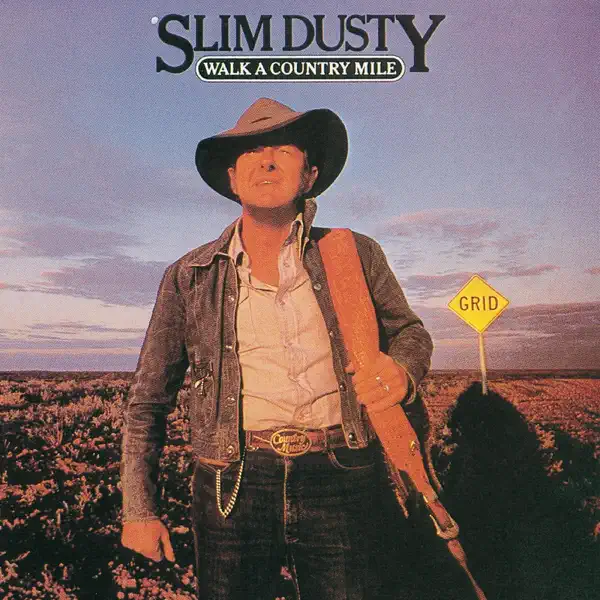 Walk a Country Mile — Slim Dusty