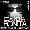 Stream & download Esa Niña Bonita (ft. Walki-Bass) - Single