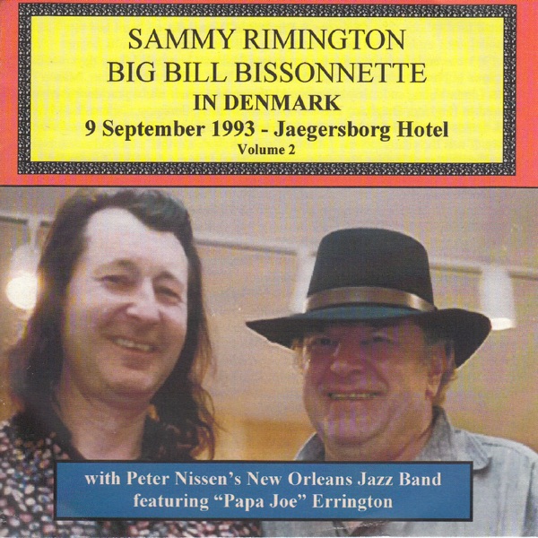 Sammy Rimington & Big Bill Bissonnette in Denmark, Vol. 2