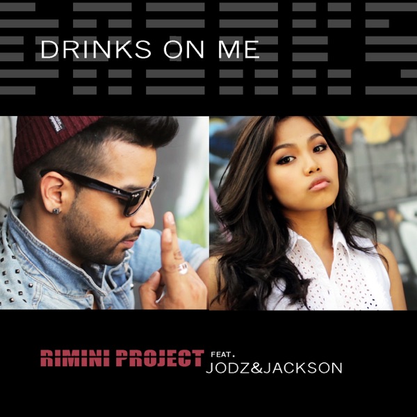 Drinks On Me (Remixes) [feat. Jodz & Jackson]