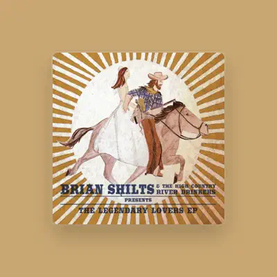 Listen to Brian Shilts & The High Country River Drinkers, watch music videos, read bio, see tour dates & more!