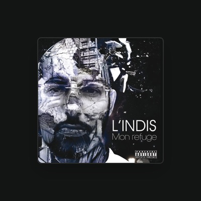 Listen to L'indis, watch music videos, read bio, see tour dates & more!