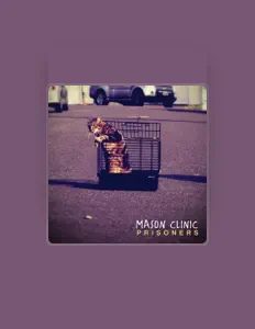 Ouça Mason Clinic, assista a videoclipes, leia a biografia, veja as datas das turnês e mais!