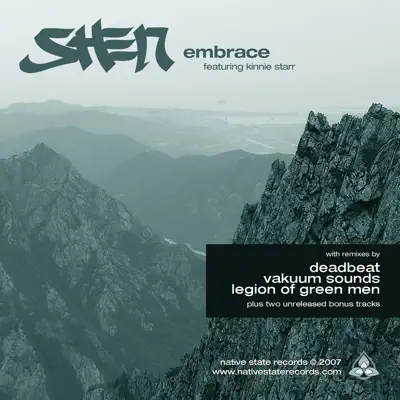 Listen to Embrace Feat. Kinnie Starr + Remixes by SHEN