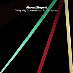 One My Way to Heaven (Remixes) [feat. Richard Bedford] - EP - Above & Beyond