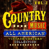 Country Music! All American Vintage Western Collection, Vol. 2 artwork