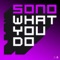 What You Do (Eric Chase Remix) - Sono lyrics