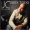 Eres Todo (feat. Raffaele Cazzaniga) - JC lyrics