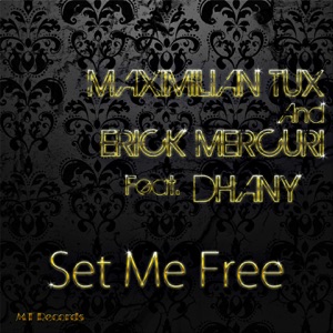 Set Me Free (feat. Dhany) - Single