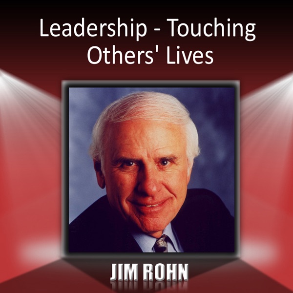 Leadership: Touching Others' Lives (Unabridged)