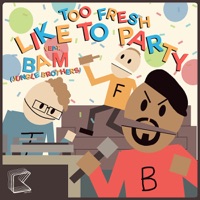 Like to Party (Remixes) [feat. Bam] - Too Fresh
