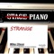 Strange Piano (David Keno Remix) - Mika Olson lyrics