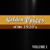 Golden Voices (of the 1920's, Volume 1)