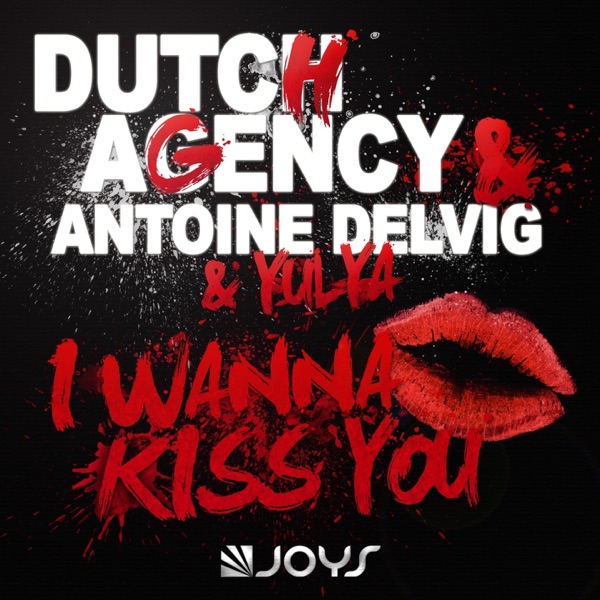 I Wanna Kiss You (Remixes)