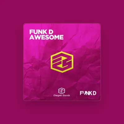 Listen to Funk D, watch music videos, read bio, see tour dates & more!