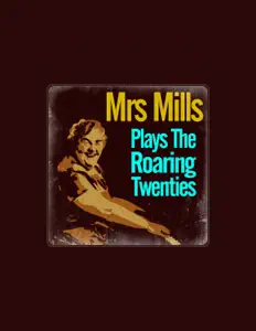 Mrs. Millsを聴いたり、ミュージックビデオを鑑賞したり、経歴やツアー日程などを確認したりしましょう！