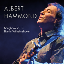 Songbook 2013 (Live in Wilhelmshaven) - Albert Hammond Cover Art