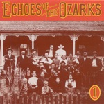 Echoes of the Ozarks, Vol. 1