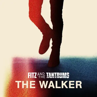 The Walker - Single - Fitz & The Tantrums