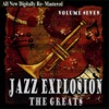 Jazz Explosion - The Greats Volume Seven