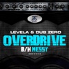 Levela and Dub Zero - Overdrive