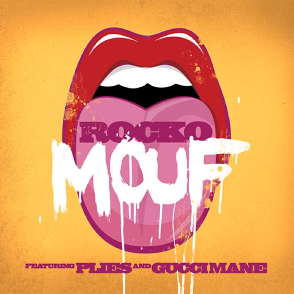 Mouf (feat. Plies & Gucci Mane) - Single - Rocko