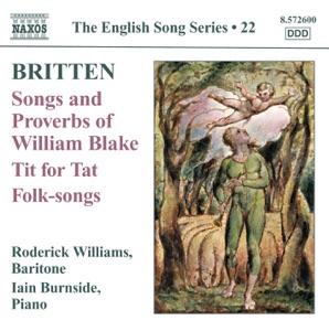 Britten: Songs and Proverbs of William Blake; Tit for Tat