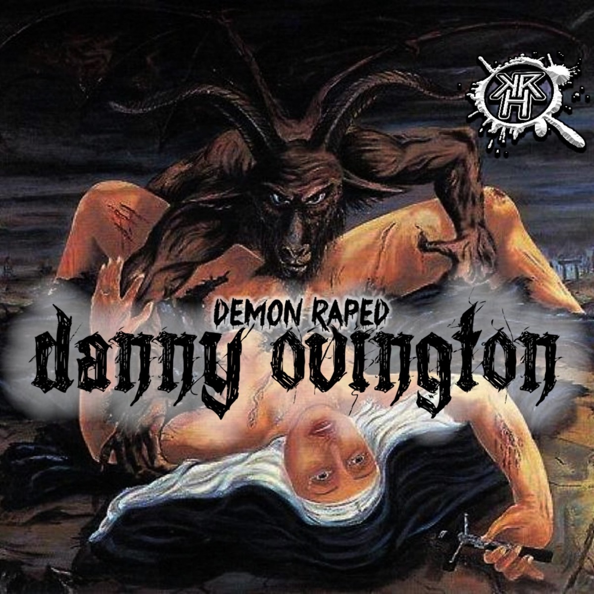 raped Demon Raped - Single - Album by Danny Ovington - Apple Music