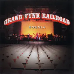 Bosnia (Live) - Grand Funk Railroad