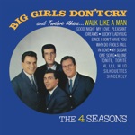 The Four Seasons - Big Girls Don't Cry