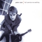 Peter Case - Crooked Mile