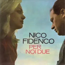 Per noi due - Nico Fidenco Per noi due - Nico Fidenco