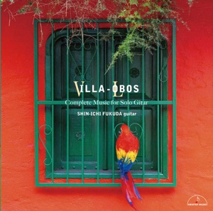 Villa-Lobos Complete Music for Solo Guitar