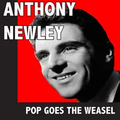 Pop Goes The Weasel - Anthony Newley