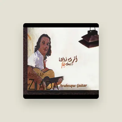 Listen to Ashraf Ziada, watch music videos, read bio, see tour dates & more!