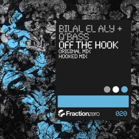 Off the Hook (Hooked Mix) Bilal El Aly & Q-Bass
